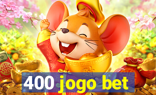 400 jogo bet